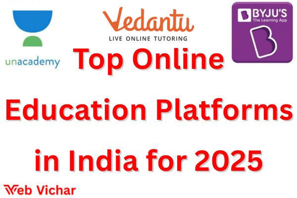 Top Online Education Platforms in India for 2025