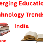 Emerging Educational Technology Trends in India